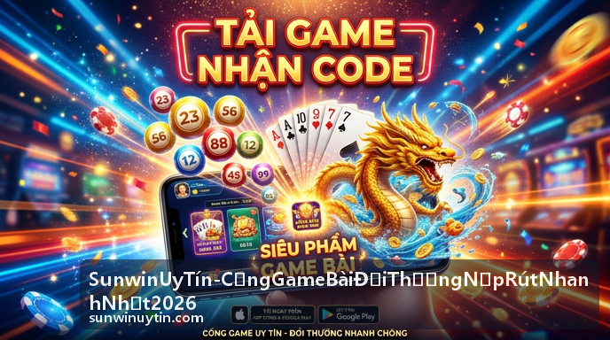 Hoàn trả mỗi ngày tại Sunwin Uy Tín